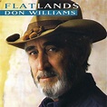 Don Williams - Flatlands (1996, CD) | Discogs