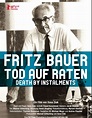 Film » Fritz Bauer - Tod auf Raten | Deutsche Filmbewertung und ...