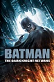 Batman: The Dark Knight Returns, Part 1 (2012) - Posters — The Movie ...