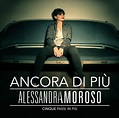 Ancora Di Piu' - Cinque Passi In Piu' by Alessandra Amoroso - Music Charts