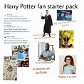 harry potter fan starter pack | /r/starterpacks | Starter Packs | Know ...