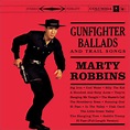 Gunfighter Ballads and Trail Songs/More Gunfighter Ballads & Trail ...