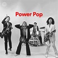 Power Pop | Spotify Playlist