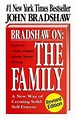 Bradshaw on: The Family by John E. Bradshaw | Open Library