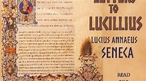 Moral letters to Lucilius (Epistulae morales ad Lucilium) by Lucius ...