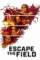 ‎Escape The Field (2021) directed by Emerson Moore • Film + cast ...
