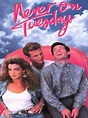 Never on Tuesday - Film 1988 - AlloCiné