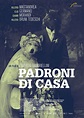 Padroni di Casa, 2012. | Movie posters, Being a landlord, Film 2014