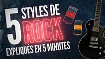 5 styles de Rock expliqués en 5 minutes - YouTube