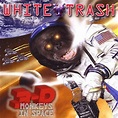 White Trash - 3-D Monkeys in Space - chronique | COREandCO webzine