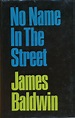 James Baldwin, "No Name in the Street" | James baldwin, Inspirational ...