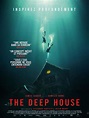 The Deep House : bande annonce du film, séances, streaming, sortie, avis