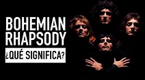 Bohemian Rhapsody, la canción que definió a Queen - YouTube