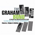 ‎Wade In the Water: Classics, Origins & Oddities by The Graham Bond Organisation on Apple Music