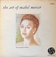 Mabel Mercer – The Art Of Mabel Mercer (Vinyl) - Discogs