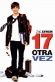 17 otra vez (2009) Película - PLAY Cine