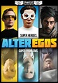 Alter Egos - Película 2012 - SensaCine.com