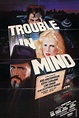 Trouble in Mind (1985) - IMDb