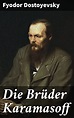 Die Brüder Karamasoff (German Edition) by Fyodor Dostoevsky | Goodreads