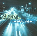 Groove Coverage – Moonlight Shadow (CD) - Discogs