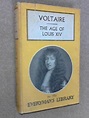 Age of Louis XIV (Everyman's Library): Amazon.co.uk: Voltaire, Pollack ...