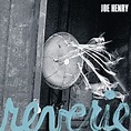 Joe Henry: Reverie - Undertoner