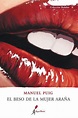 El beso de la mujer araña by Manuel Puig, Paperback | Barnes & Noble®