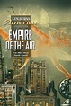 Empire of the Air: The Men Who Made Radio (1991) | The Poster Database ...