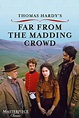 ‎Far from the Madding Crowd (1998) directed by Nicholas Renton ...