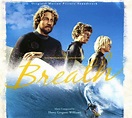Breath [Original Motion Picture Soundtrack], Harry Gregson-Williams ...