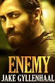 Enemy (2014) - Rotten Tomatoes