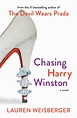 Chasing Harry Winston | Book by Lauren Weisberger | Official Publisher ...