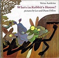 Who's In Rabbit's House? von Dillon, Leo and Diane (Illus); Aardema ...