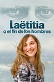 Laetitia o el fin de los hombres - Serie 2020 - SensaCine.com