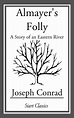 Almayer's Folly eBook by Joseph Conrad | Official Publisher Page ...