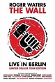 Roger Waters: The Wall - Live in Berlin (1990) - Posters — The Movie ...