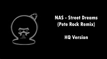 Nas - Street Dreams (Pete Rock Remix) - HQ Version - YouTube