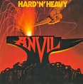 METAL TRUTH: ANVIL • Hard 'n' Heavy • 1981 • Canada