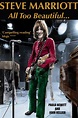 Updated: Steve Marriott All Too Beautiful book by Paolo Hewitt and John ...