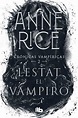 Lestat, el vampiro / Crónicas vampíricas / vol. 2. RICE ANNE. Libro en ...