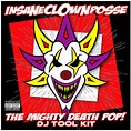 Insane Clown Posse - The Mighty Death Pop! DJ Tool Kit Lyrics and ...