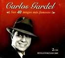 Sus 40 tangos más famosos von Carlos Gardel, 2005, CD x 2, Fueye ...