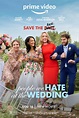 The People We Hate At The Wedding: Watch the Hiliarious New Trailer for ...
