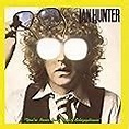 Ian Hunter, Mick Ronson - You're Never Alone With a Schizophrenic ...