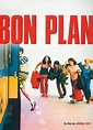 Bon plan - film 2000 - AlloCiné