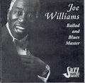 Joe Williams ‎– Ballad And Blues Master US CD 1995 Reissue 717794398922 ...