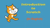 Intro to/Info of Scratch Programming (English) - YouTube