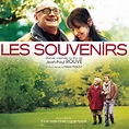 Les Souvenirs (Bande Originale du Film de Jean-Paul Rouve) | Alexis ...