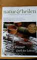 „Volkhardt Hansjörg / Zeitschrift Natur Und Heilen“ – Bücher gebraucht ...