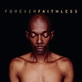 Forever Faithless - The Greatest Hits - Amazon.co.uk